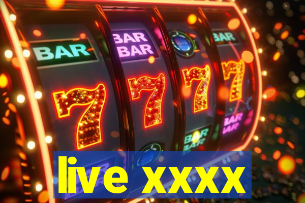 live xxxx